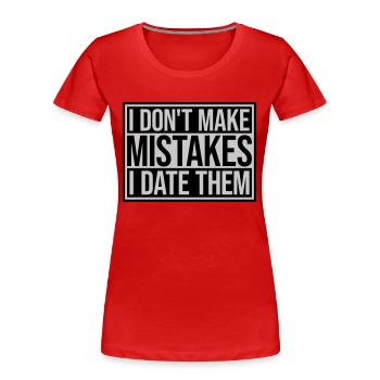 Date Mistakes Zitat Logo - Frauen Premium Bio T-Shirt - Rot - Vorne - Mia (176cm)