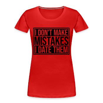Date Mistakes Zitat Logo - Frauen Premium Bio T-Shirt - Rot - Vorne - Mia (176cm)