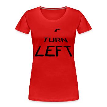 Turn Left - Frauen Premium Bio T-Shirt - Rot - Vorne - Mia (176cm)