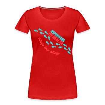 Meine Gesundheit wird Schritt für Schritt zum Beten - Frauen Premium Bio T-Shirt - Rot - Vorne - Mia (176cm)