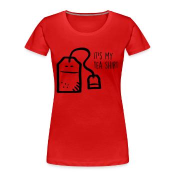 It's my tea shirt - Women's Premium Organic T-Shirt - red - Front - Mia (176cm)