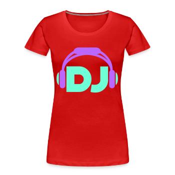 DJ Kopfhörer Musik Party Feiern Text Schriftzug - Frauen Premium Bio T-Shirt - Rot - Vorne - Mia (176cm)
