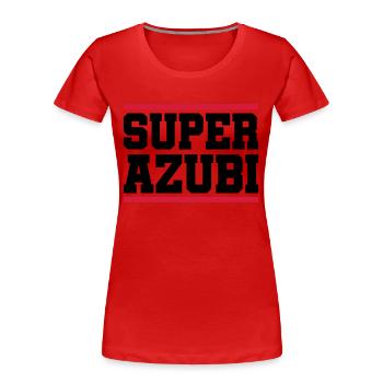 super azubi - Frauen Premium Bio T-Shirt - Rot - Vorne - Mia (176cm)