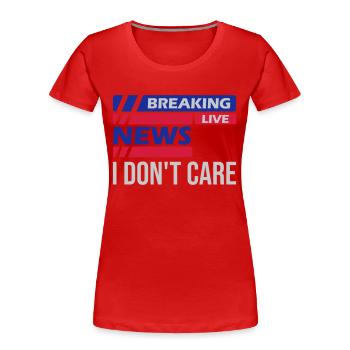 Les dernières nouvelles ne le font pas - T-shirt bio Premium Femme - rouge - Devant - Mia (176cm)