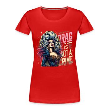 Inspiré exclusif de la culture drag et de la drag queen - T-shirt bio Premium Femme - rouge - Devant - Mia (176cm)
