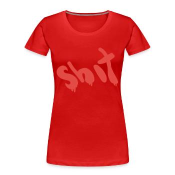 Texte de merde en rouge - T-shirt bio Premium Femme - rouge - Devant - Mia (176cm)
