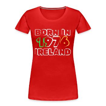 Ireland 1976 - Frauen Premium Bio T-Shirt - Rot - Vorne - Mia (176cm)