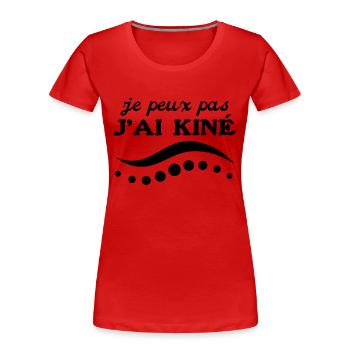 Je Peux Pas J'ai Kiné Physiothérapie - T-shirt bio Premium Femme - rouge - Devant - Mia (176cm)
