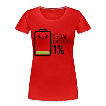 Soziale Batterie: 1% - Frauen Premium Bio T-Shirt - Rot - Vorne - Mia (176cm)