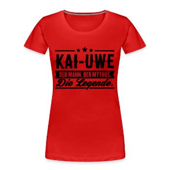 Mann Mythos Legende Kai-Uwe - Frauen Premium Bio T-Shirt - Rot - Vorne - Mia (176cm)