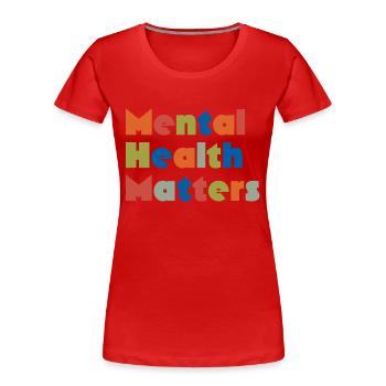 PSYCHISCHE GESUNDHEIT IST WICHTIG - Frauen Premium Bio T-Shirt - Rot - Vorne - Mia (176cm)