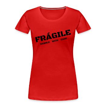 fragile - T-shirt bio Premium Femme - rouge - Devant - Mia (176cm)