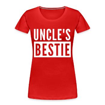 ONKELS BESTIE - Frauen Premium Bio T-Shirt - Rot - Vorne - Mia (176cm)