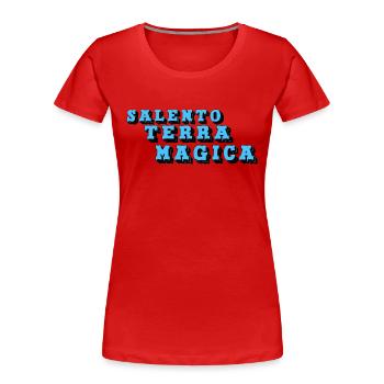 « Terre magique du Salento » - T-shirt bio Premium Femme - rouge - Devant - Mia (176cm)
