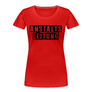 Dicton drôle image humour drôle idée cadeau - T-shirt bio Premium Femme - rouge - Devant - Mia (176cm)