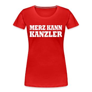 Merz peut être chancelier - T-shirt bio Premium Femme - rouge - Devant - Mia (176cm)