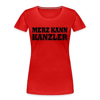 Merz peut être chancelier - T-shirt bio Premium Femme - rouge - Devant - Mia (176cm)