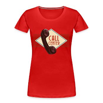 Call Center - Frauen Premium Bio T-Shirt - Rot - Vorne - Mia (176cm)