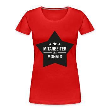 Mitarbeiter des Monats - Frauen Premium Bio T-Shirt - Rot - Vorne - Mia (176cm)