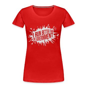 mieux fonctionner que le gouvernement - T-shirt bio Premium Femme - rouge - Devant - Mia (176cm)