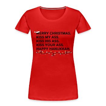 Frohe Weihnachten Küssen Sie meinen Küssen Sie seinen Küssen Sie - Frauen Premium Bio T-Shirt - Rot - Vorne - Mia (176cm)