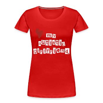 Love my autistic girlfriend - Frauen Premium Bio T-Shirt - Rot - Vorne - Mia (176cm)