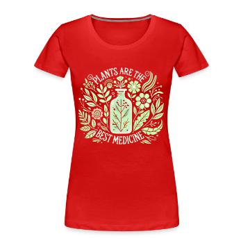 Pflanzen sind die beste Medizin - Frauen Premium Bio T-Shirt - Rot - Vorne - Mia (176cm)