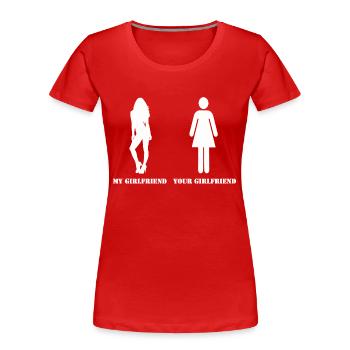 my girlfriend your girlfriend - Frauen Premium Bio T-Shirt - Rot - Vorne - Mia (176cm)