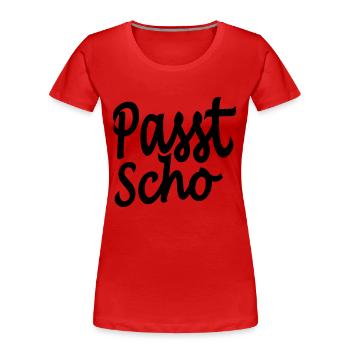passt scho - Frauen Premium Bio T-Shirt - Rot - Vorne - Mia (176cm)