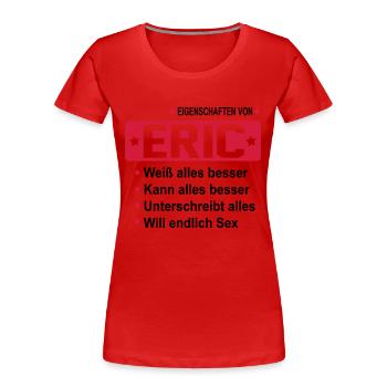 eric - Frauen Premium Bio T-Shirt - Rot - Vorne - Mia (176cm)