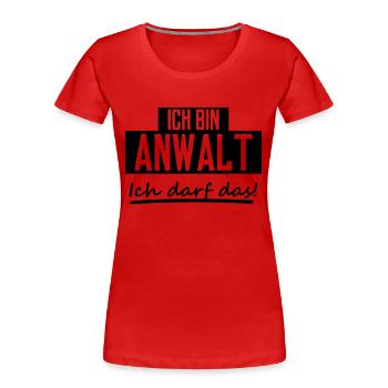 ich bin anwalt - Frauen Premium Bio T-Shirt - Rot - Vorne - Mia (176cm)