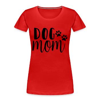 dog mom - Women's Premium Organic T-Shirt - red - Front - Mia (176cm)