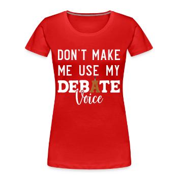 Debattieren Debatte Argumentieren - Frauen Premium Bio T-Shirt - Rot - Vorne - Mia (176cm)