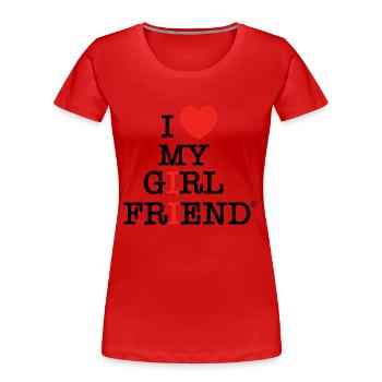 I Love My Girlfriend - T-shirt bio Premium Femme - rouge - Devant - Mia (176cm)