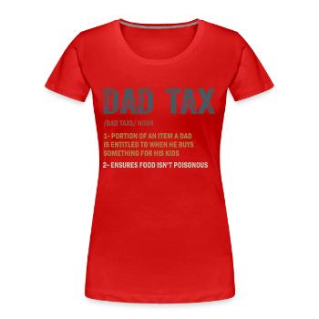 Vintage papa impôt définition hommes drôle fête des pères - T-shirt bio Premium Femme - rouge - Devant - Mia (176cm)