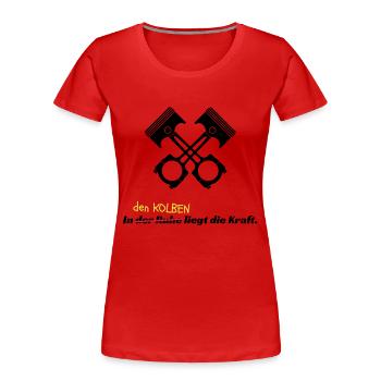 Motorsport Kolben Racing - Frauen Premium Bio T-Shirt - Rot - Vorne - Mia (176cm)