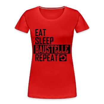 Baustelle - Frauen Premium Bio T-Shirt - Rot - Vorne - Mia (176cm)