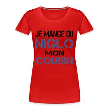 Je mange du Niglo - T-shirt bio Premium Femme - rouge - Devant - Mia (176cm)