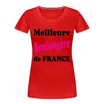 Meilleure boulangère de france - T-shirt bio Premium Femme - rouge - Devant - Mia (176cm)