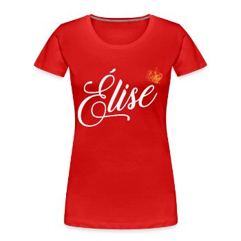 Elise Name für Frauen Kinder Kleinkinder - Elise Custom - Frauen Premium Bio T-Shirt - Rot - Vorne - Mia (176cm)