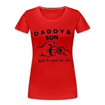 père fils meilleurs amis pour la vie - T-shirt bio Premium Femme - rouge - Devant - Mia (176cm)