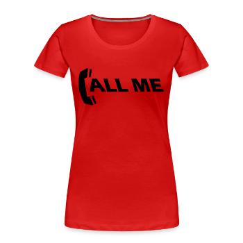 call_me_1c - Frauen Premium Bio T-Shirt - Rot - Vorne - Mia (176cm)