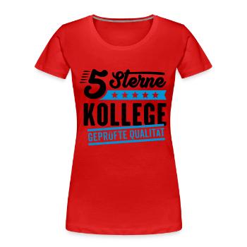5Sterne Kollege - Frauen Premium Bio T-Shirt - Rot - Vorne - Mia (176cm)