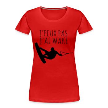 Je peux pas j'ai wake - T-shirt bio Premium Femme - rouge - Devant - Mia (176cm)
