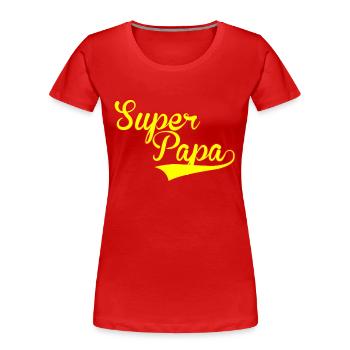 super papa - Frauen Premium Bio T-Shirt - Rot - Vorne - Mia (176cm)