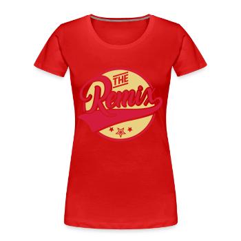 The Remix - Der Remix - The Original - Familie - Frauen Premium Bio T-Shirt - Rot - Vorne - Mia (176cm)