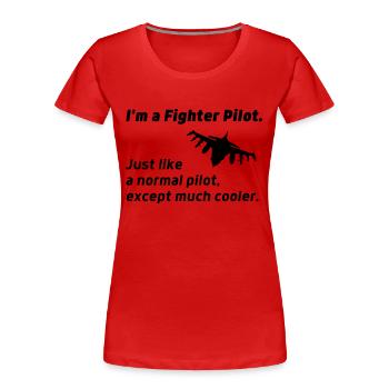 pilote de chasse de Fighter Jet Citation amusante - T-shirt bio Premium Femme - rouge - Devant - Mia (176cm)