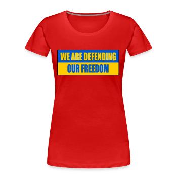 We are defending our freedom - Frauen Premium Bio T-Shirt - Rot - Vorne - Mia (176cm)