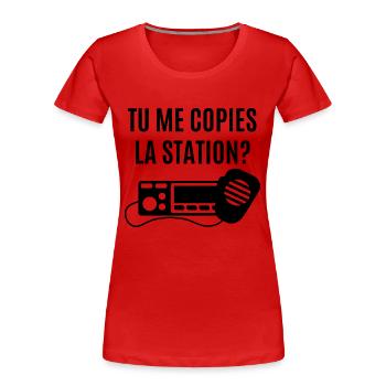 tu me copies la station - T-shirt bio Premium Femme - rouge - Devant - Mia (176cm)