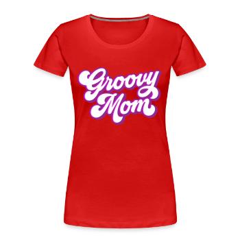 Groovy Mom | Farben änderbar | - Frauen Premium Bio T-Shirt - Rot - Vorne - Mia (176cm)